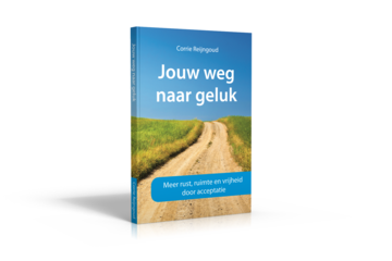 Boek Jouw naar geluk. Meer rust, ruimte en vrijheid door acceptatie